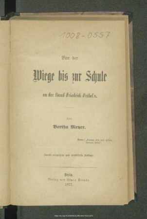 Von der Wiege bis zur Schule an der Hand Friedrich Fröbel's
