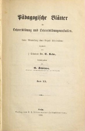 Pädagogische Blätter für Lehrerbildung und Lehrerbildungsanstalten, 20. 1891