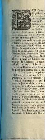 Por Carta de dois de Janeiro deste presente anno, Fui servida estabelecer na Minha Corte, e Cidade de Lisboa, huma Academia Militar de Fortificaçaõ, ...