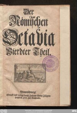 Vierdter Theil: Der @Römischen Octavia Vierdter Theil