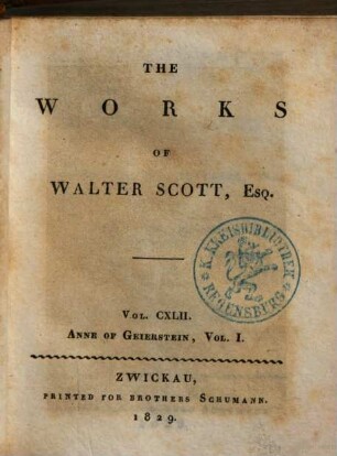 The Works of Walter Scott, Esq., 142. Anne of Geierstein ; 1