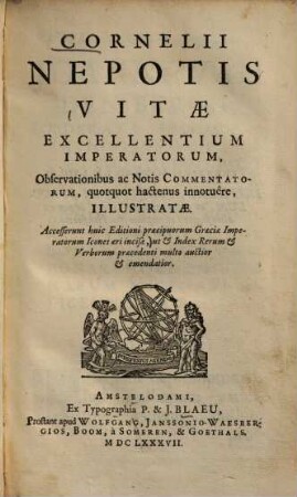 Cornelii Nepotis vitae excellentium imperatorum : observationibus ac notis commentatorum, quotquot hactenus innotuere, illustratae ; accesserunt huic editioni praecipuorum Graeciae imperatorum icones aeri incisae ...