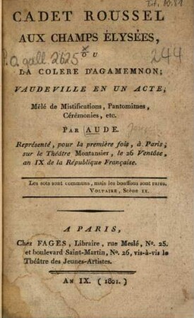 Cadet Roussel aux Champs Élysées, ou la colère d'Agamemnon : Vaudeville en un acte, mêlé de mistifications, pantomimes, cérémonies ...