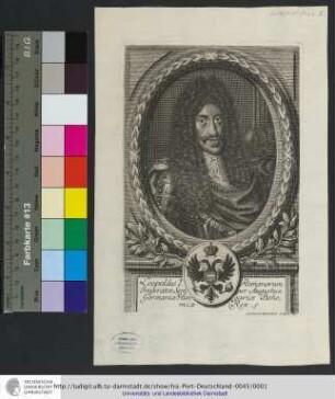 Leopoldus I. Romanorum Imperator, Semper Augustus, Germaniæ Hungariæ Bohemiæ Rex / Leonhard Hekenauer Sculpsit Aug.
