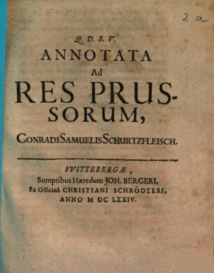 Annotata Ad Res Prussorum, Conradi Samuelis Schurtzfleisch