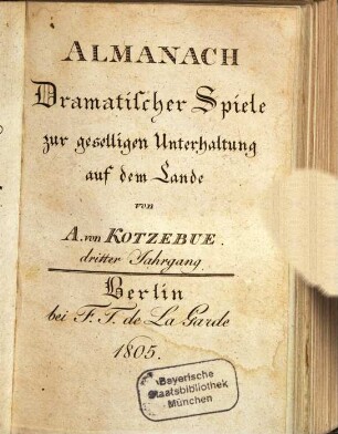 Almanach dramatischer Spiele zur geselligen Unterhaltung auf dem Lande. 3. 1805