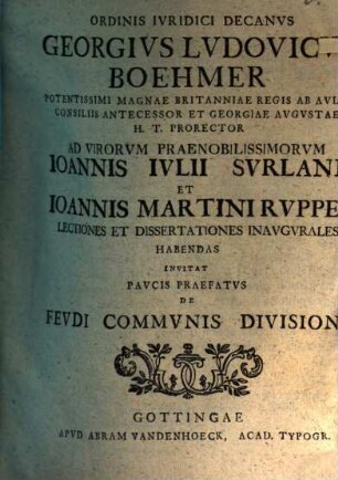 Ad virorum Joh. Jul. Surlandi et Joh. Mart. Ruppelii lectiones et dissertationes inaugurales invitat, paucis praefatus de feudi communis divisione