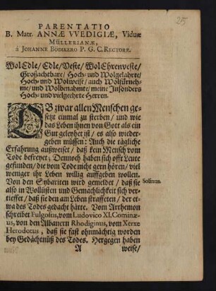 Wol Edle/ Edle/ Veste/ Wol Ehrenveste/ Großachtbare/ Hoch-und Wolgelahrte/ Hoch-und Wolweise/ auch Wolfürnehme/ und Wolbenahmte/ meine Insonders Hoch-und vielgeehrte Herren.[...]