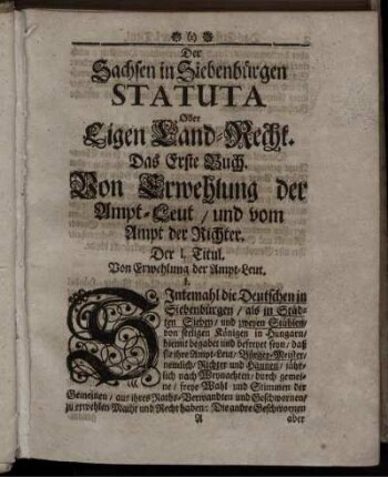 Der I. Titul. Von Erwehlung der Ampt-Leut/ und vom Ampt der Richter