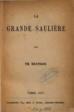 La grande saulière : Par Th. Bentzon