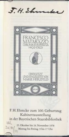 F. H. Ehmcke : F. H. Ehmcke zum 100. Geburtstag ; Kabinettausstellung in d. Bayer. Staatsbibliothek, 25. Okt. - 24. Nov. 1978