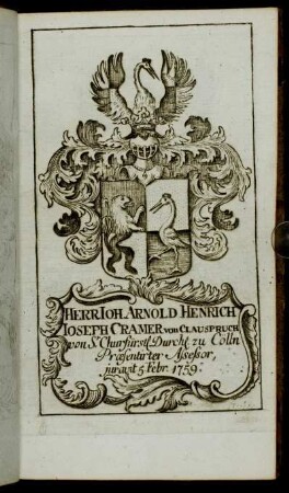 Herr Ioh. Arnold Henrich Ioseph Cramer[...] - Herr Caspar Anton Edler von Albini.