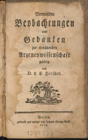 Vermischte Beobachtungen und Gedanken zur ausübenden Arzneywissenschaft gehörig