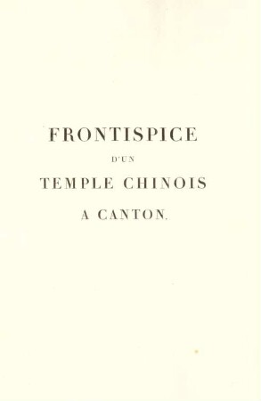 Frontispice d'un temple Chinois a Canton