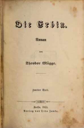 Die Erbin : Roman von Theodor Mügge, 2