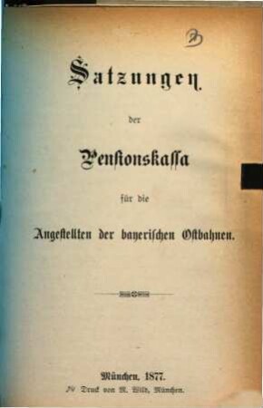 Satzungen der Pensionskassa für die Angestellten der bayerischen Ostbahnen