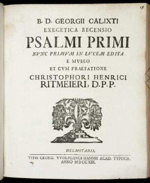 B. D. Georgii Calixti Exegetica Recensio Psalmi Primi
