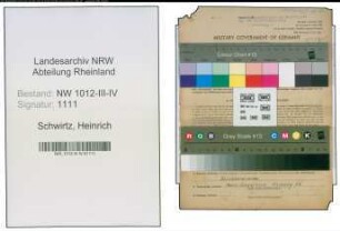 Entnazifizierung Heinrich Schwirtz , geb. 09.01.1913 (Kraftfahrer)