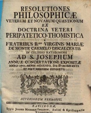 Resolutiones Philosophicae Veterum Et Novarum Quaestionum Ex Doctrina Veteri Peripatetico-Thomistica