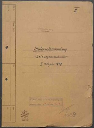 Materialsammlung, hier: "Zeitungsausschnitte - I. Halbjahr 1947"