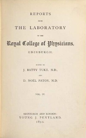 Reports from the Laboratory of the Royal College of Physicians, Edinburgh. 4. 1892