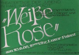 Theatertage der Jugend in Karl-Marx-Stadt; "Weiße Rose" von Udo Zimmermann am 10.06.1988