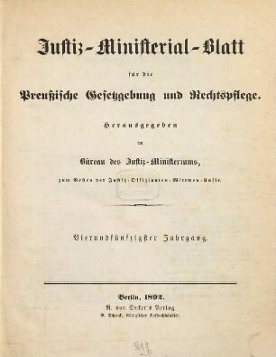 Justiz-Ministerialblatt für die preußische Gesetzgebung und Rechtspflege. 54. 1892