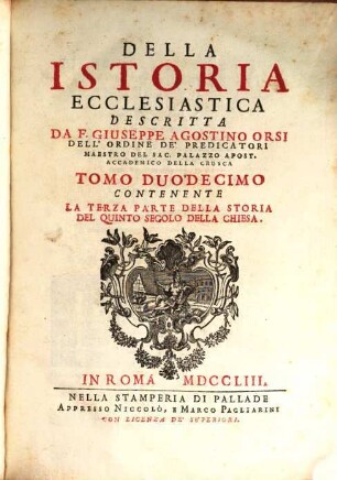 Della Istoria Ecclesiastica. 12, Contenente La Terza Parte Della Storia Del Quinto Secolo Della Chiesa