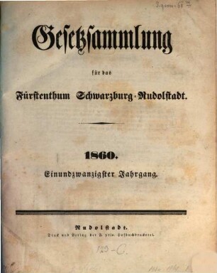 Gesetzsammlung für das Fürstenthum Schwarzburg-Rudolstadt. 21. 1860