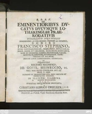 De Eminentioribvs Dvcatvs Dvcvmqve Lotharingiae Praerogativis : Dissertatio Ivris Pvblici