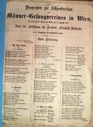 Programm zur Festproduction des Männer-Gesangvereines in Wien, bei dem von der Kommune Wien am 15. August 1860 zur Feier der Eröffnung der Kaiserin-Elisabeth-Westbahn im k. k. Augarten veranstalteten Feste