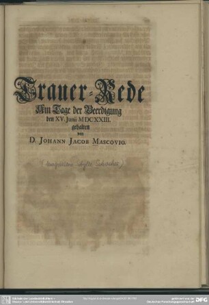 Trauer-Rede Am Tage der Beerdigung den XV. Iunii MDCXXIII. gehalten von D. Johann Jacob Mascovio