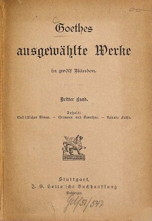 Goethes ausgewählte Werke : in zwölf Bänden, 3. West-östlicher Diwan. - Hermann und Dorothea. - Reineke Fuchs