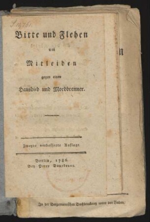 Bitte und Flehen um Mitleiden gegen einen Hausdieb und Mordbrenner