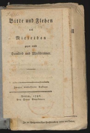 Bitte und Flehen um Mitleiden gegen einen Hausdieb und Mordbrenner
