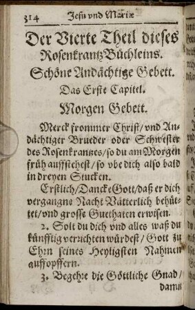 Der Vierte Theil dieses Rosenkrantz Büchleins. Schöne Andächtige Gebett.