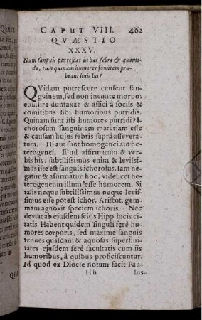 Quaestio XXXV. Num sanguis putrescat in hac febre & quomodo, tum quinam humores fomitem praebeant huic lui?