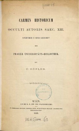 Carmen historicum occulti autoris saec. XIII : aufgefunden in einer Handschrift der Prager Universitätsbibliothek