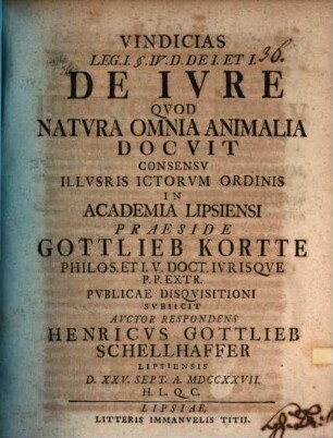 Vindiciae leg. I. §. IV. D. de I. et I., de iure, quod natura omnia animalia docuit