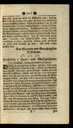 Hochedler/ Hoch- und Wohlgelahrter Herr Doctor, hochzuehrender Gönner: