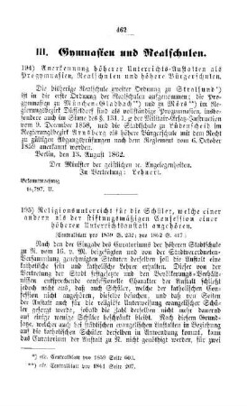 Anerkennung höherer Unterrichts-Anstalten als Progymnasien, Realschulen und höhere Bürgerschulen : [III. Gymnasien und Realschulen]