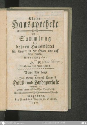 Kleine Hausapotheke, Oder: Sammlung der beßten Hausmittel für Kranke in der Stadt und auf dem Lande