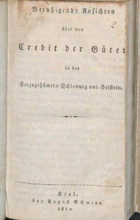 Beruhigende Ansichten über den Credit der Güter in den Herzogthümern Schleswig und Holstein