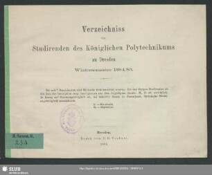 WS 1884/85(1884): Verzeichniss der Studirenden des Königlichen Polytechnikums Dresden