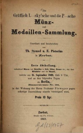 Die Gräflich L-sky'sche und die P-sche Münz- und Medaillen-Sammlung : Geordnet u. beschrieben v. Th. Stenzel u. E. Pistorius, 1