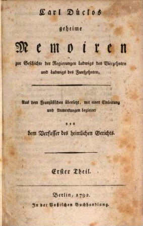 Carl Duclos geheime Memoiren zur Geschichte der Regierungen Ludwigs des Vierzehnten und Ludwigs des Funfzehnten, 1