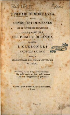 I piffari di montagna : ossia cenno estemporaneo di un cittadino imparziale sulla congiura del principe di Canosa e sopra i carbonari epistola critica diretta all'estensore del foglio letterario di Londra