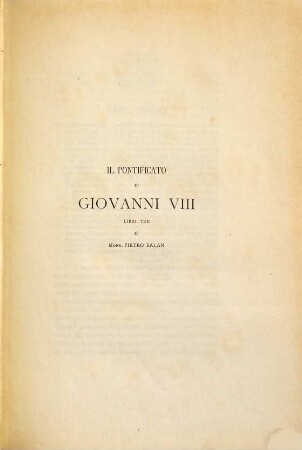 Il papato di Giovanni VIII. dal 872 al 882 ed il processo di Bonifazio VIII. nel 1304 : [Johannes VIII.] [Umschlagtitel.]