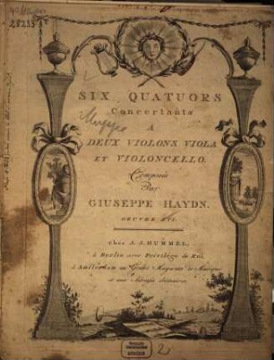 SIX QUATUORS Concertants A DEUX VIOLONS VIOLA ET VIOLONCELLO. Composés Par GIUSEPPE HAYDN. OeUVRE XVI