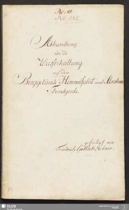 Abhandlung über die Wasserhaltung auf dem Berggebäude Himmelfahrt samt Abraham Fundgrube - 17.6690 4.